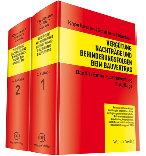 Verg&uuml;tung, Nachtr&auml;ge und Behinderungsfolgen beim Bauvertrag - Klaus D. Kapellmann, Karl-Heinz Schiffers, Jochen Markus