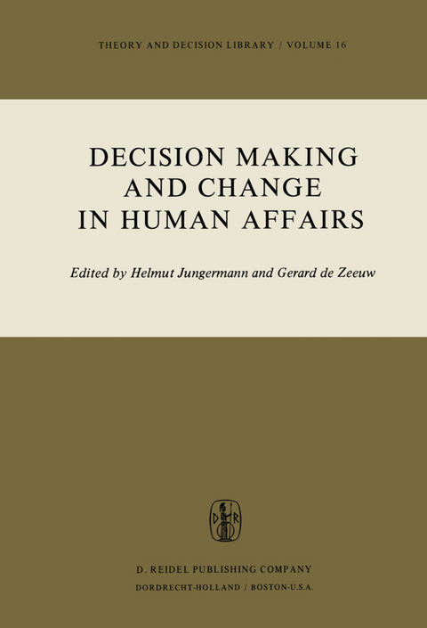 Decision Making and Change in Human Affairs - 