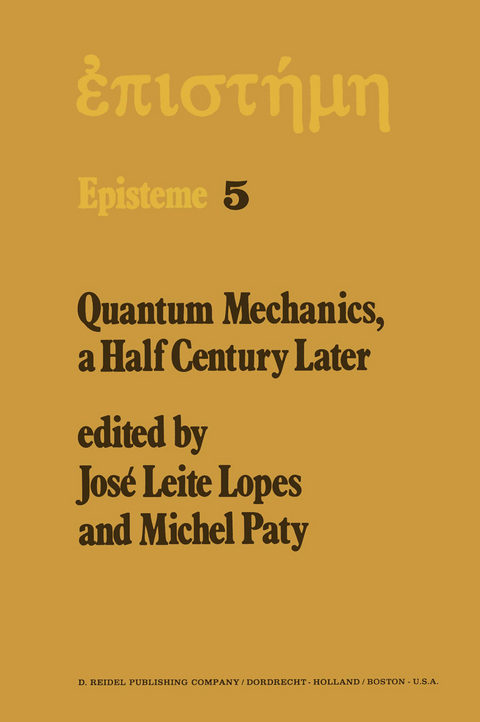 Quantum Mechanics, A Half Century Later - 