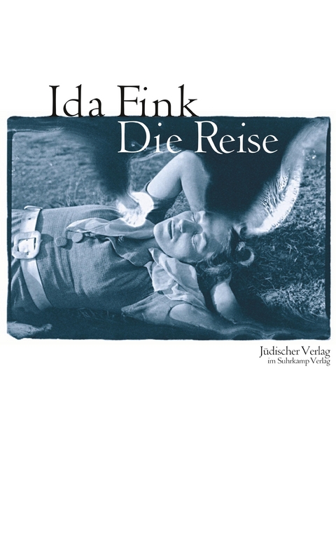 Die Reise - Ida Fink