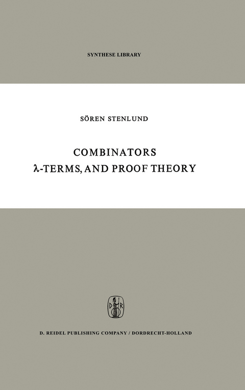 Combinators, &lambda;-Terms and Proof Theory - S. Stenlund