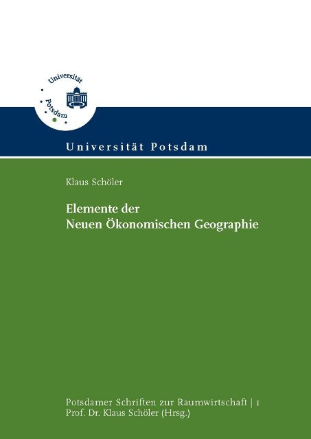 Elemente der Neuen &Ouml;konomischen Geographie - Klaus Sch&ouml;ler