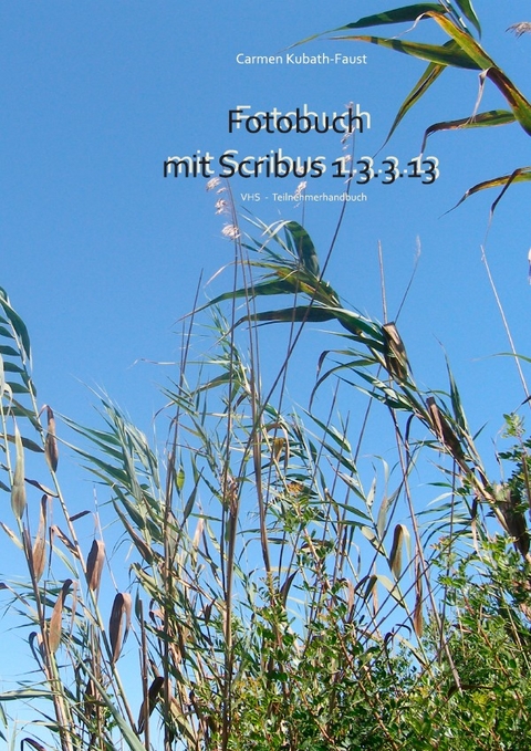 Fotobuch mit Scribus 1.3.3.13 - Carmen Kubath-Faust