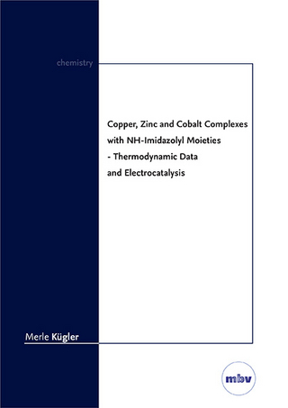 Copper, Zinc and Cobalt Complexes with NH-Imidazolyl Moieties - Thermodynamic Data and Electrocatalysis