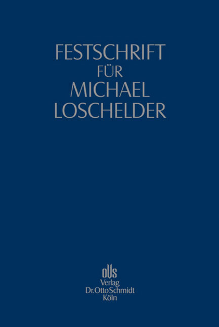 Festschrift f&uuml;r Michael Loschelder - 