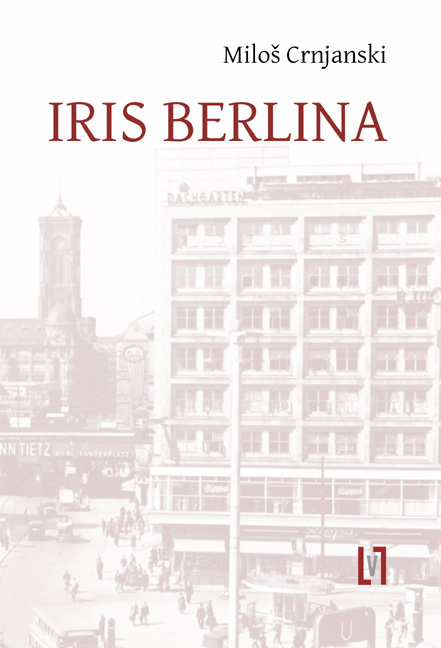 Iris Berlina - Milo&scaron; Crnjanski