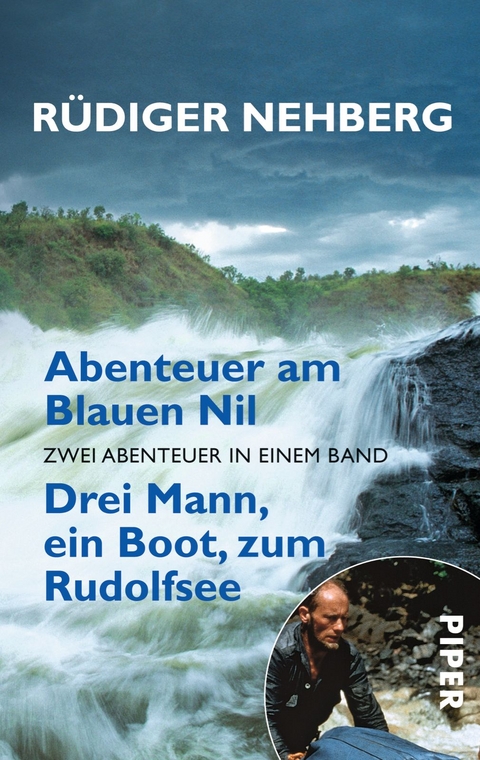 Abenteuer am Blauen Nil &bull; Drei Mann, ein Boot, zum Rudolfsee - R&uuml;diger Nehberg