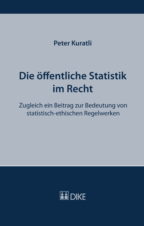 Die öffentliche Statistik im Recht - Peter Kuratli