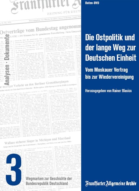 Die Ostpolitik und der lange Weg zur Deutschen Einheit - 