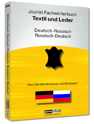 Jourist Fachwörterbuch Textil und Leder Russisch-Deutsch, Deutsch-Russisch