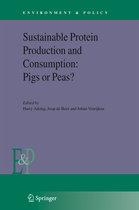 Sustainable Protein Production and Consumption: Pigs or Peas? - 