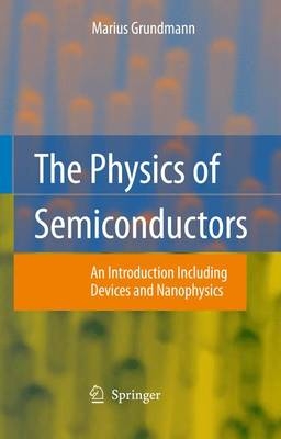 The Physics of Semiconductors - Marius Grundmann