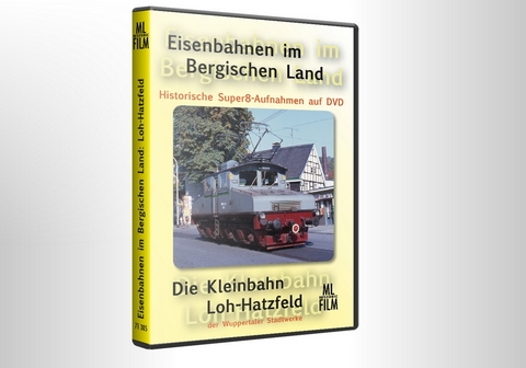 Eisenbahnen im Bergischen Land: Die Kleinbahn Loh-Hatzfeld - Manfred Lohkamp, Stefan Lohkamp