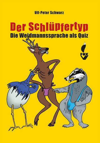 Der Schlüpfertyp