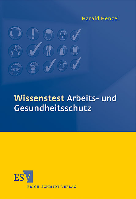 Wissenstest Arbeits- und Gesundheitsschutz - Harald Henzel