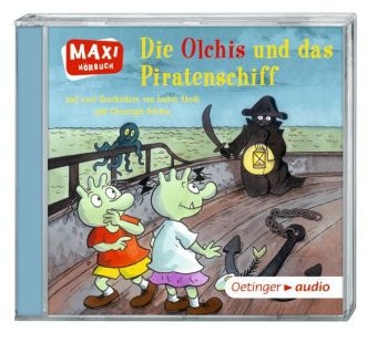 Die Olchis und das Piratenschiff und zwei Geschichten von Isabel Abedi und Christoph Sch&ouml;ne (CD) - Christoph Sch&ouml;ne, Isabel Abedi, Erhard Dietl