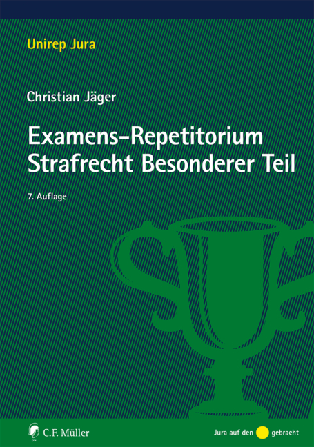 Examens-Repetitorium Strafrecht Besonderer Teil - Christian J&auml;ger