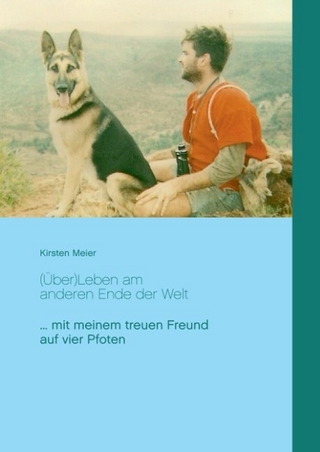 (Über)Leben am anderen Ende der Welt