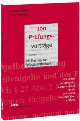 100 Prüfungsvorträge - Johannes G. Bischoff, Walther Kieffer, Martin Lenz, Heinrich Montag