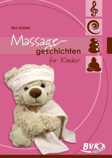 Massagegeschichten f&uuml;r Kinder - Ilka K&ouml;hler