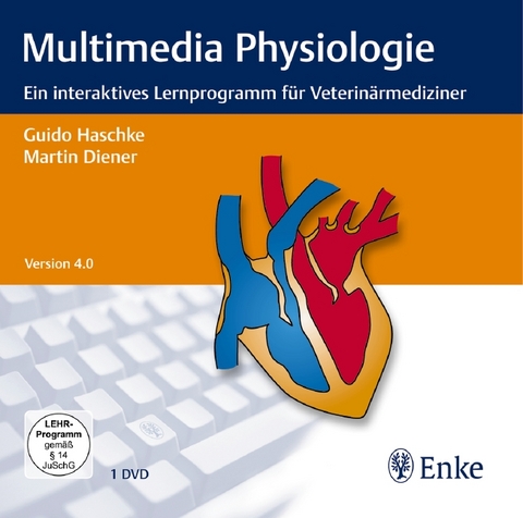 Multimedia Physiologie (DVD), Vers. 4.0 - Guido Haschke, Martin Diener