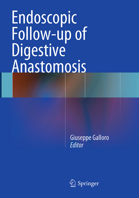 Endoscopic Follow-up of Digestive Anastomosis - 