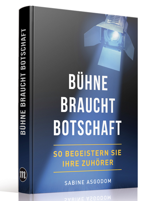 B&uuml;hne braucht Botschaft - Sabine Asgodom