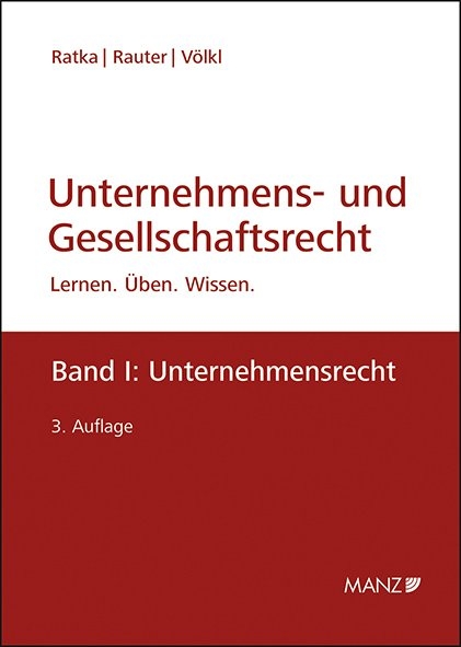 Unternehmens- und Gesellschaftsrecht - Thomas Ratka, Roman Rauter, Clemens V&ouml;lkl