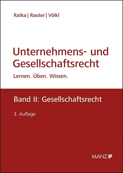 Unternehmens- und Gesellschaftsrecht - Thomas Ratka, Roman Rauter, Clemens V&ouml;lkl