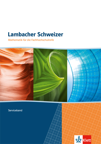 Lambacher Schweizer Mathematik f&uuml;r die Fachhochschulreife