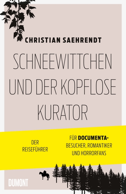 Schneewittchen und der kopflose Kurator - Christian Saehrendt