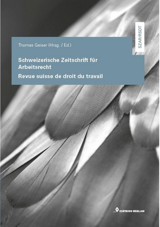 Schweizerische Zeitschrift für Arbeitsrecht / Revue suisse de droit du travail