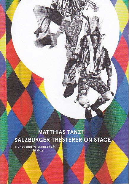 Matthias tanzt. Salzburger Tresterer on Stage - 