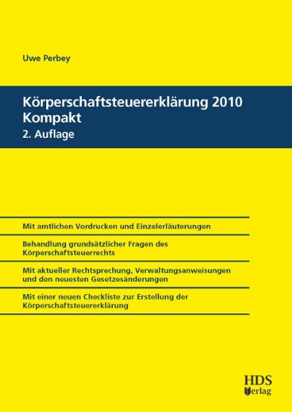 K&ouml;rperschaftsteuererkl&auml;rung 2010 Kompakt, 2. Auflage - Uwe Perbey