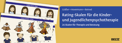 Rating-Skalen f&uuml;r die Kinder- und Jugendlichenpsychotherapie - Melanie Gr&auml;&szlig;er, Eike Hovermann jun., Annika Botved