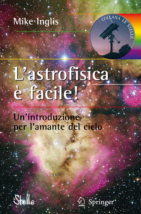 L'astrofisica &egrave; facile! - Mike Inglis