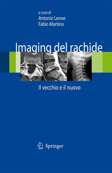 Imaging del rachide - Antonio Leone, Fabio Martino