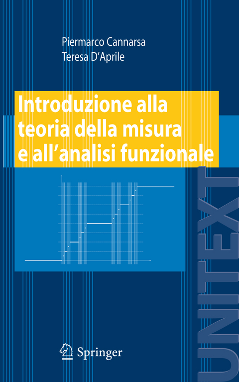 Introduzione alla teoria della misura e all&rsquo;analisi funzionale - Piermarco Cannarsa, Teresa D'Aprile