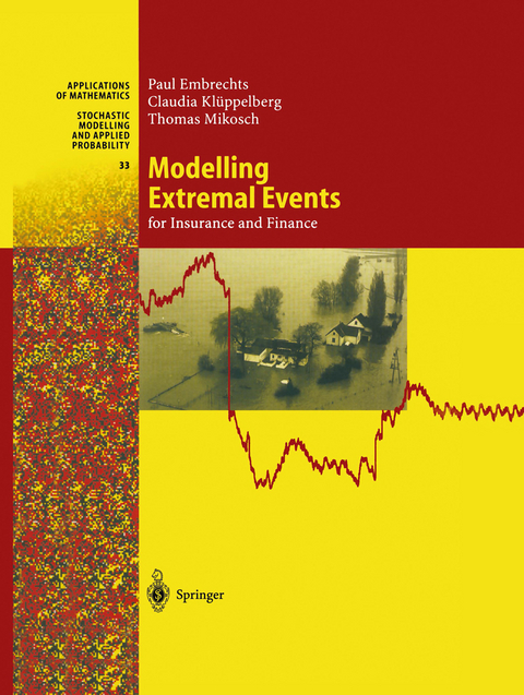Modelling Extremal Events - Paul Embrechts, Claudia Klüppelberg, Thomas Mikosch