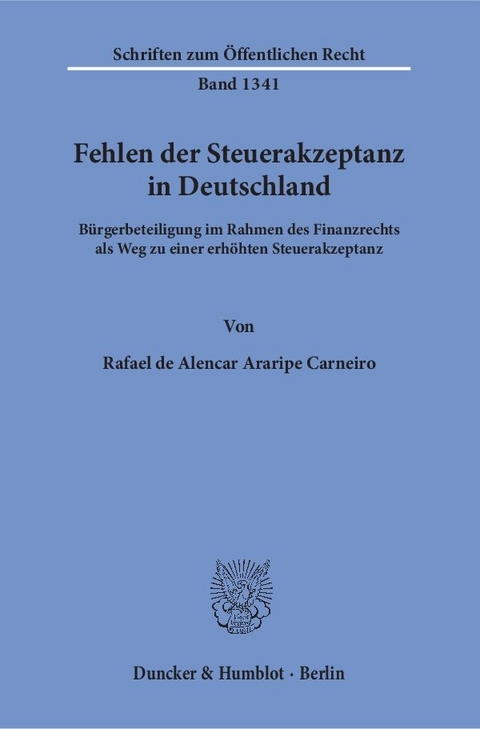 Fehlen der Steuerakzeptanz in Deutschland. - Rafael de Alencar Araripe Carneiro