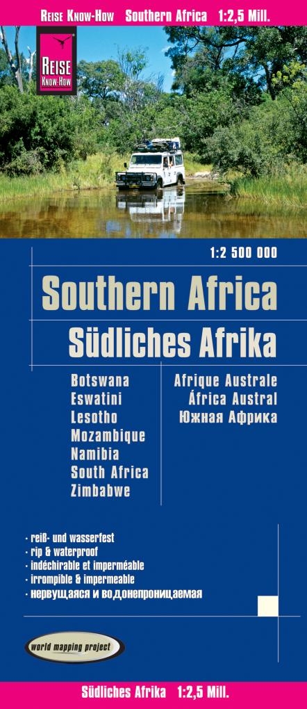 Reise Know-How Landkarte S&uuml;dliches Afrika (1:2.500.000) : Botswana, Lesotho, Mosambik, Namibia, Simbabwe, S&uuml;dafrika, Swasiland
