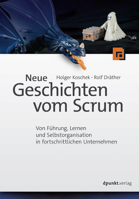 Neue Geschichten vom Scrum - Holger Koschek, Rolf Dr&auml;ther