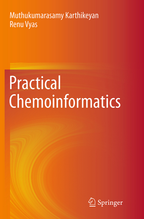 Practical Chemoinformatics - Muthukumarasamy Karthikeyan, Renu Vyas