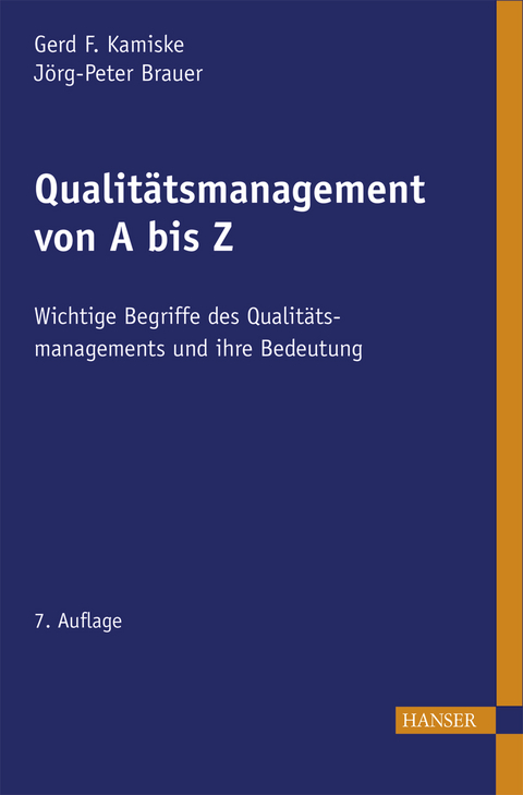 Qualit&auml;tsmanagement von A - Z - Gerd F. Kamiske, J&ouml;rg-Peter Brauer