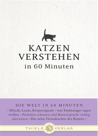 Katzen verstehen in 60 Minuten