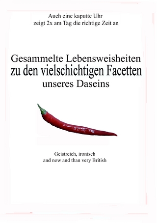 Gesammelte Lebensweisheiten