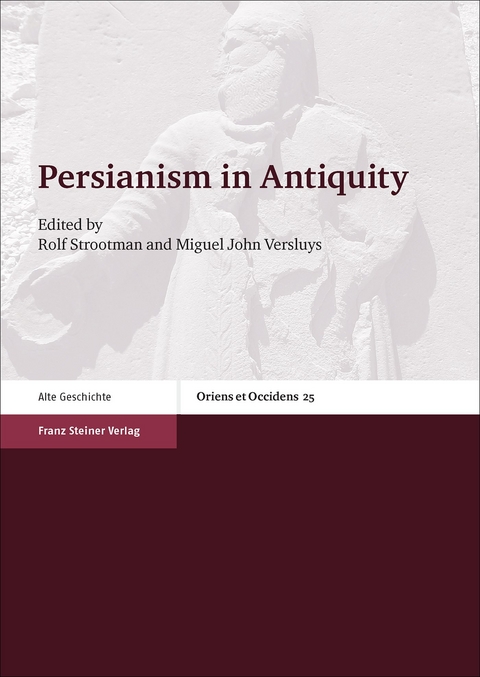 Persianism in Antiquity - 