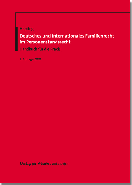 Deutsches und Internationales Familienrecht im Personenstandsrecht - Reinhard Hepting