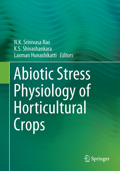 Abiotic Stress Physiology of Horticultural Crops - 