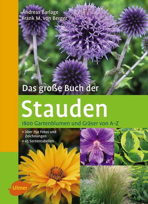 Das große Buch der Stauden - Andreas Barlage, Frank Michael von Berger